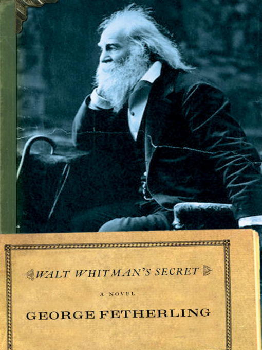 Title details for Walt Whitman's Secret by George Fetherling - Available